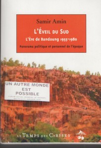 Samir Amin, L'Éveil du Sud. L'Ère de Bandoung 1955-1980.